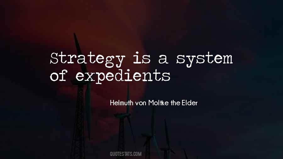 Helmuth Von Moltke The Elder Quotes #1139424