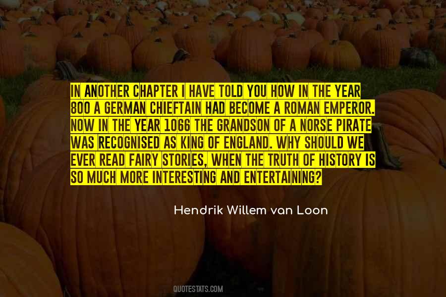 Hendrik Willem Van Loon Quotes #1107548