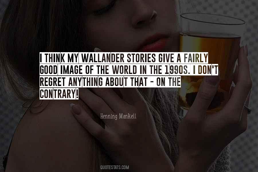 Henning Mankell Quotes #85601