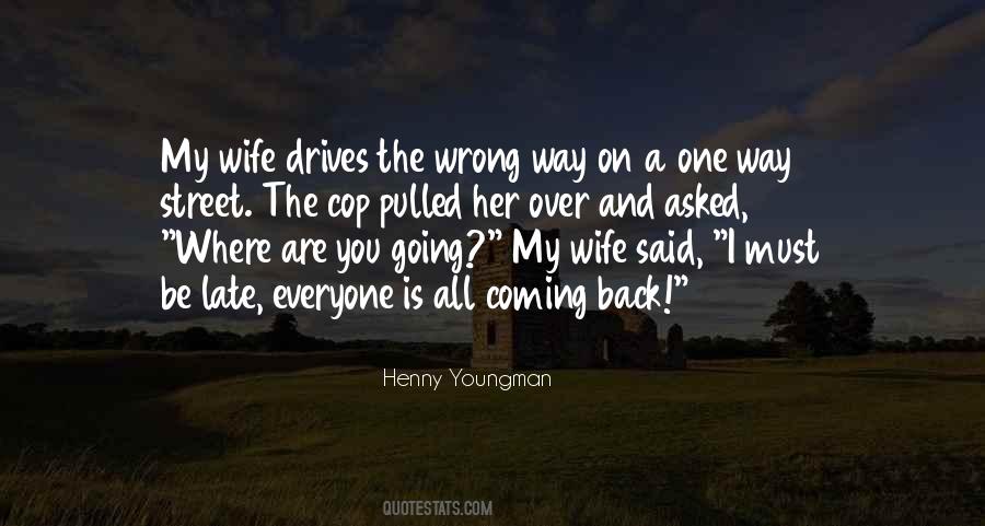 Henny Youngman Quotes #1514559