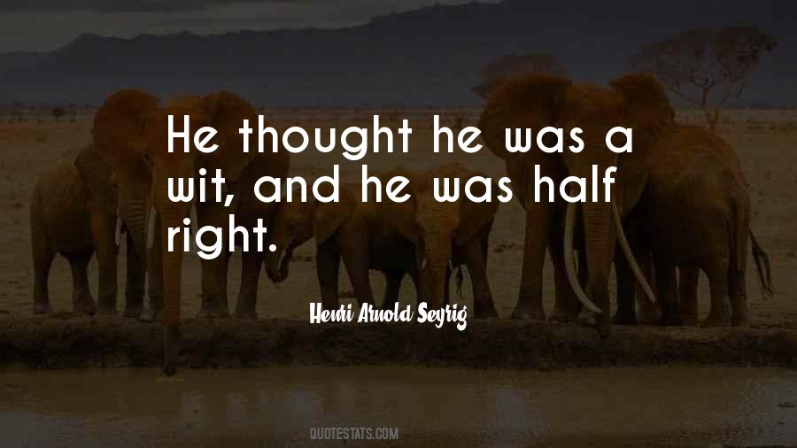 Henri Arnold Seyrig Quotes #895288