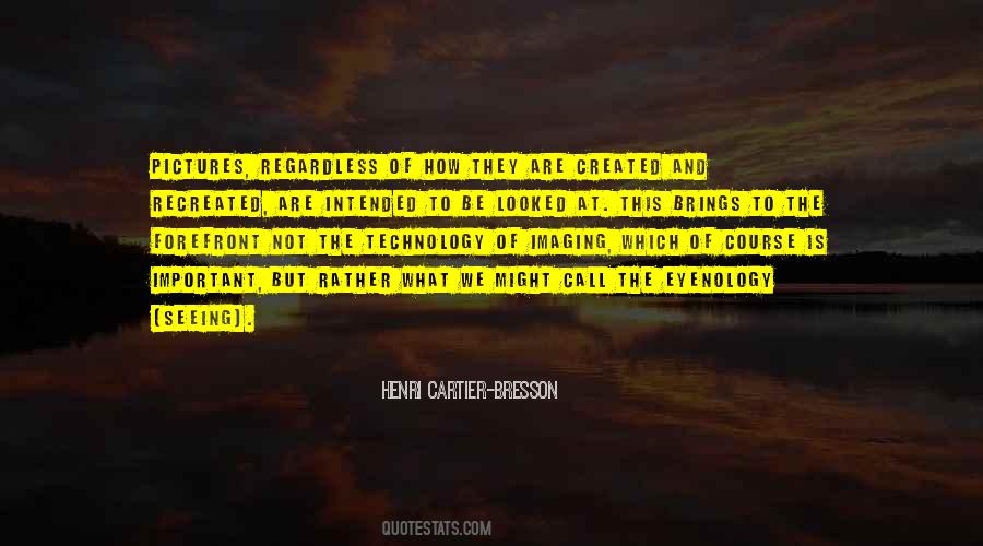 Henri Cartier-Bresson Quotes #1309967