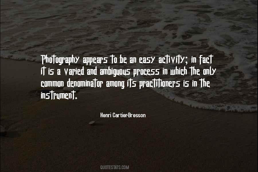 Henri Cartier-Bresson Quotes #1433444