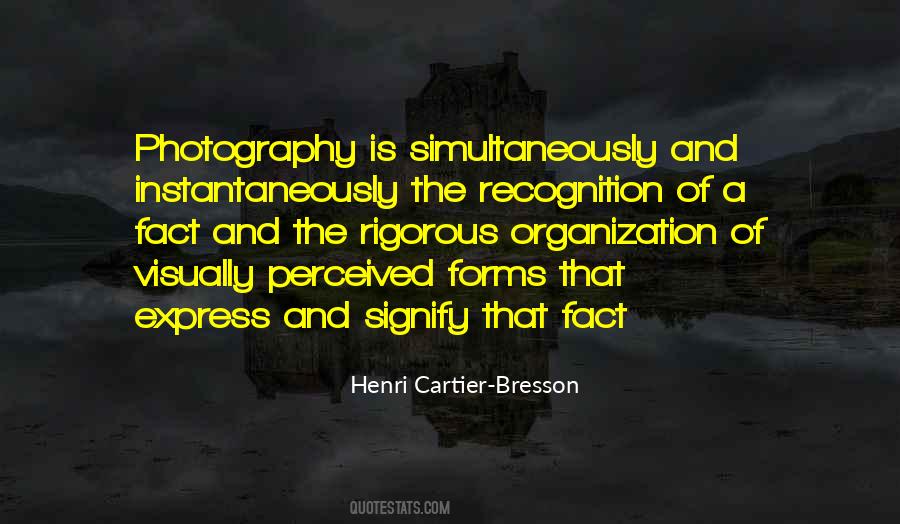 Henri Cartier-Bresson Quotes #1472931