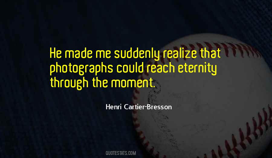 Henri Cartier-Bresson Quotes #285037