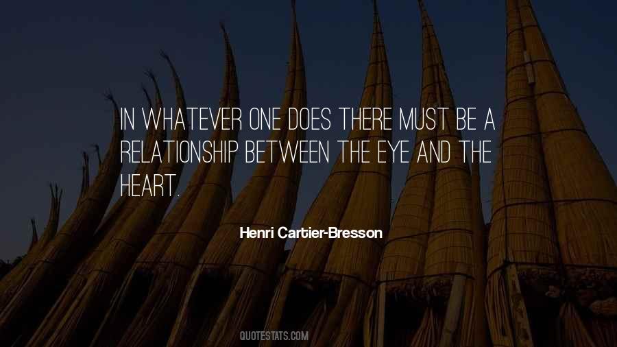 Henri Cartier-Bresson Quotes #579036