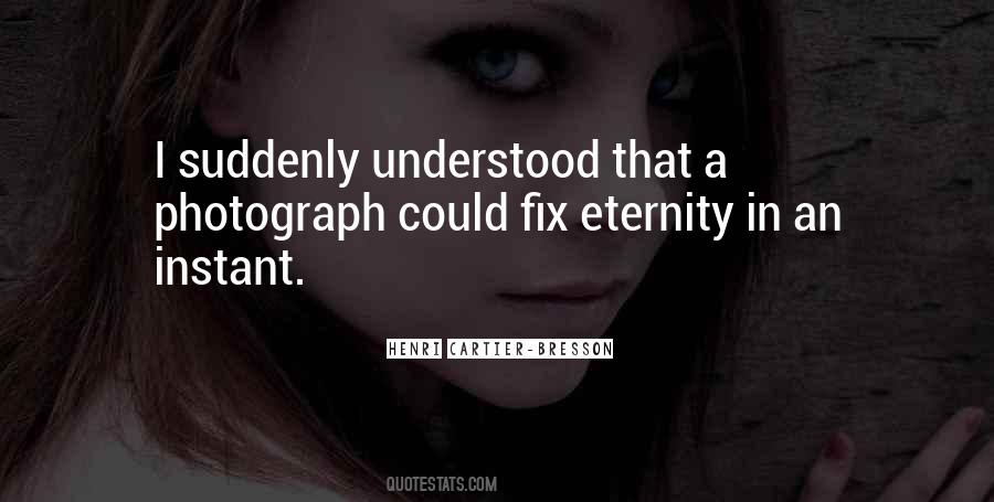 Henri Cartier-Bresson Quotes #850044