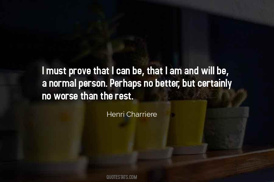 Henri Charriere Quotes #1814048