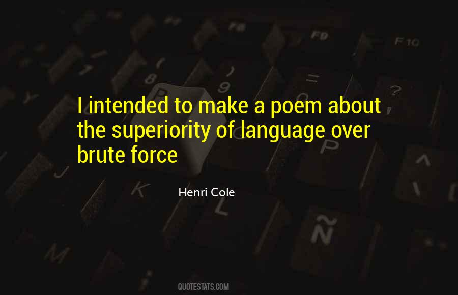 Henri Cole Quotes #1685721