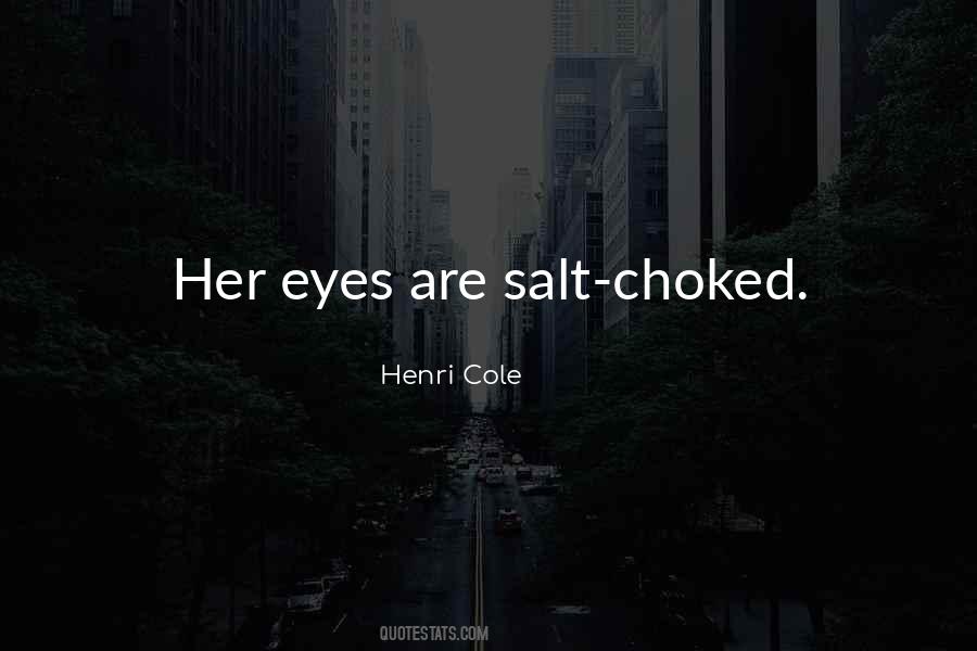 Henri Cole Quotes #174826