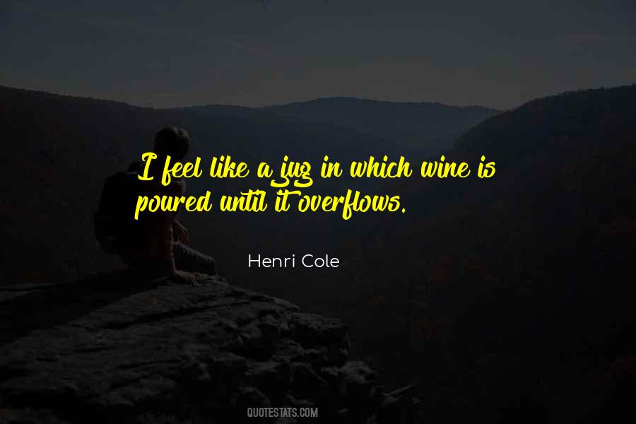 Henri Cole Quotes #57051