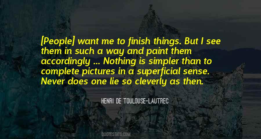 Henri De Toulouse-Lautrec Quotes #1574694