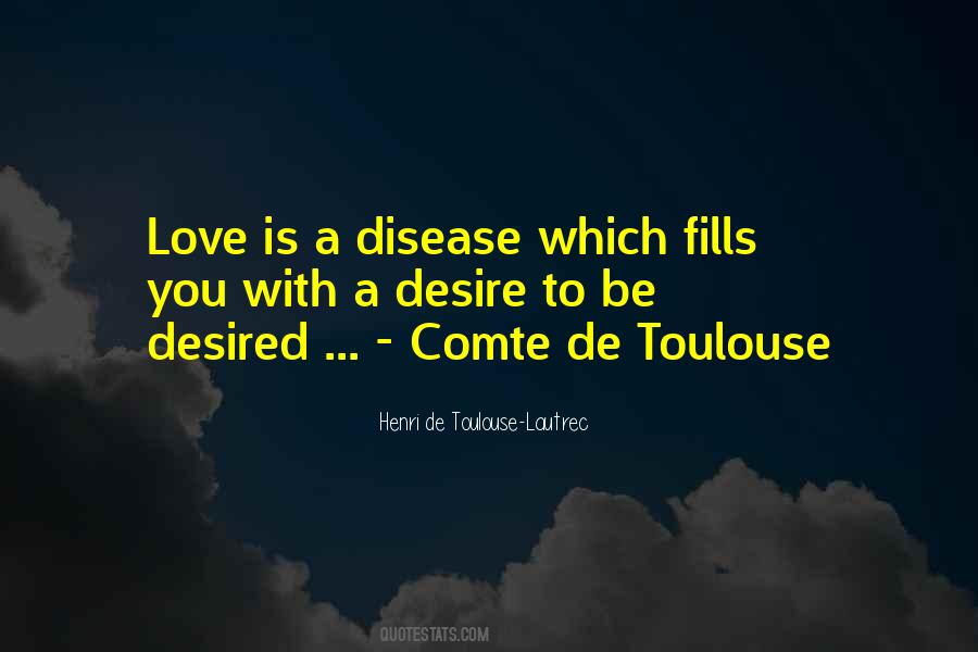 Henri De Toulouse-Lautrec Quotes #176806