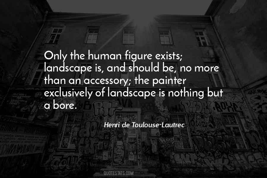 Henri De Toulouse-Lautrec Quotes #467189