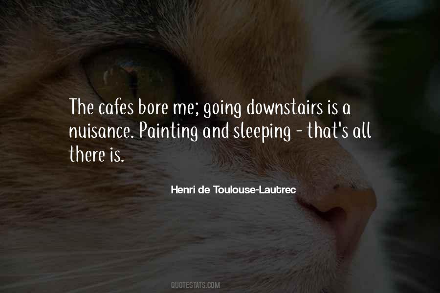 Henri De Toulouse-Lautrec Quotes #719731