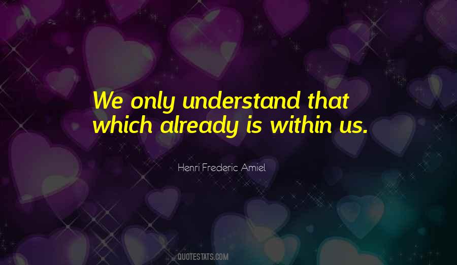 Henri Frederic Amiel Quotes #1633704