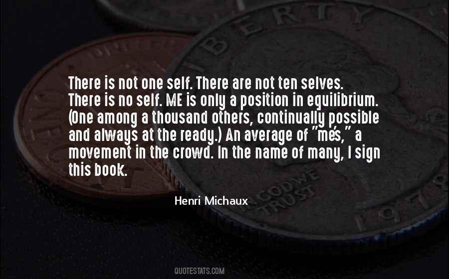 Henri Michaux Quotes #667306