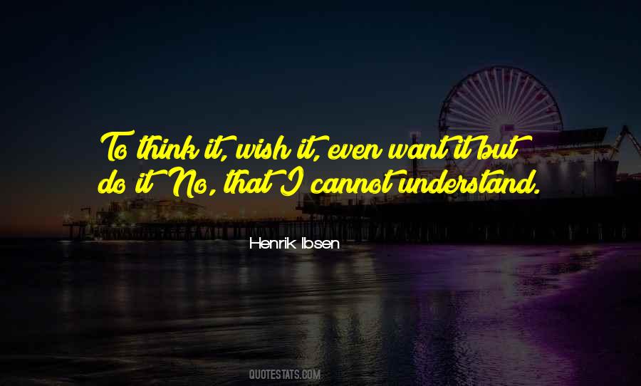 Henrik Ibsen Quotes #1378039