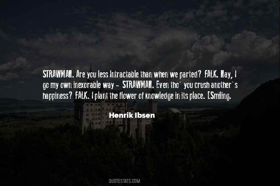 Henrik Ibsen Quotes #208588