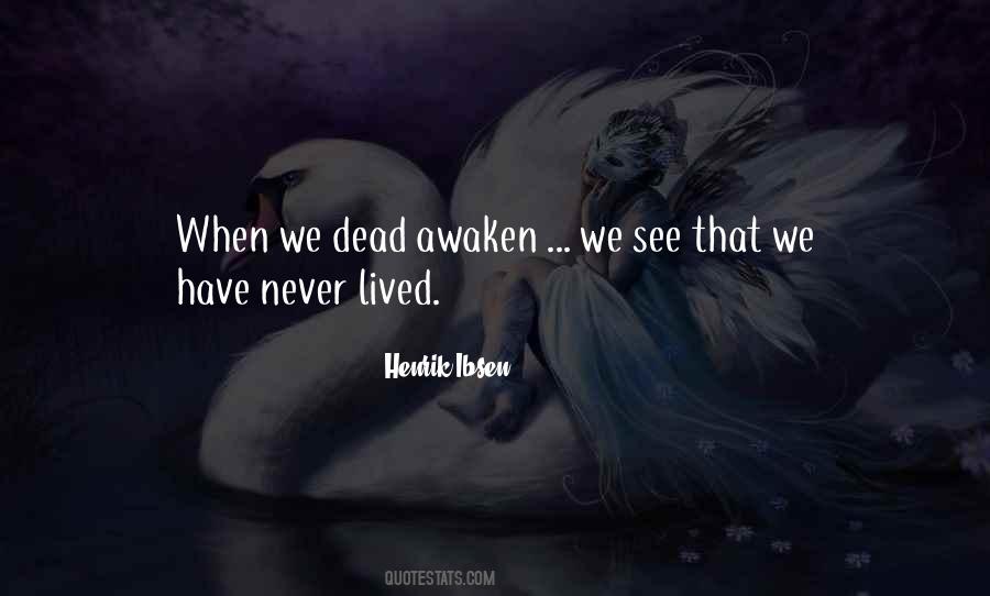 Henrik Ibsen Quotes #232790