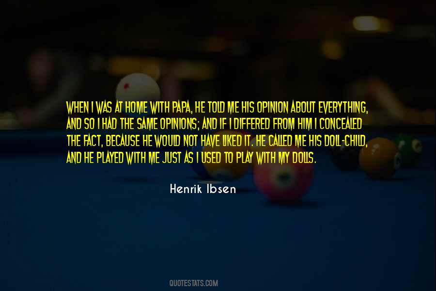 Henrik Ibsen Quotes #708571