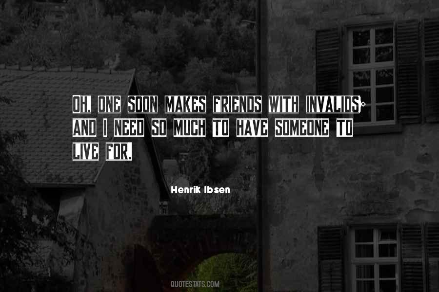 Henrik Ibsen Quotes #778204