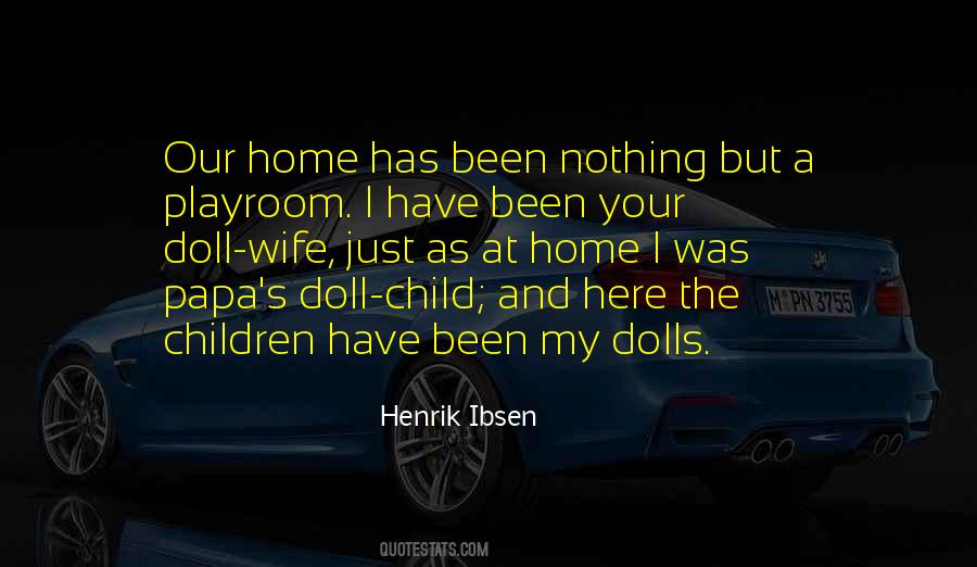 Henrik Ibsen Quotes #803091