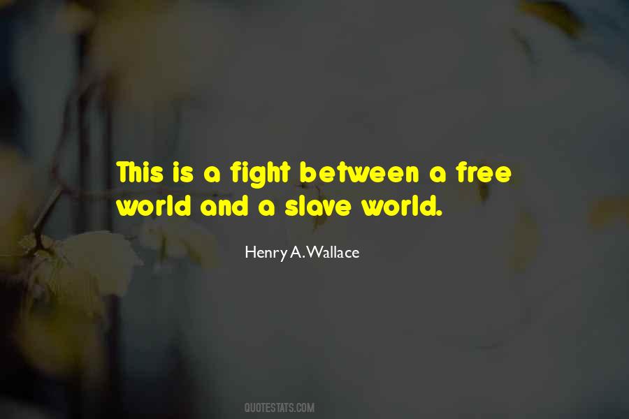 Henry A. Wallace Quotes #542222