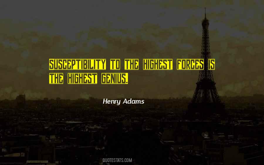 Henry Adams Quotes #1394103