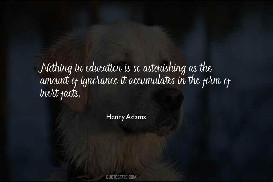 Henry Adams Quotes #1874188