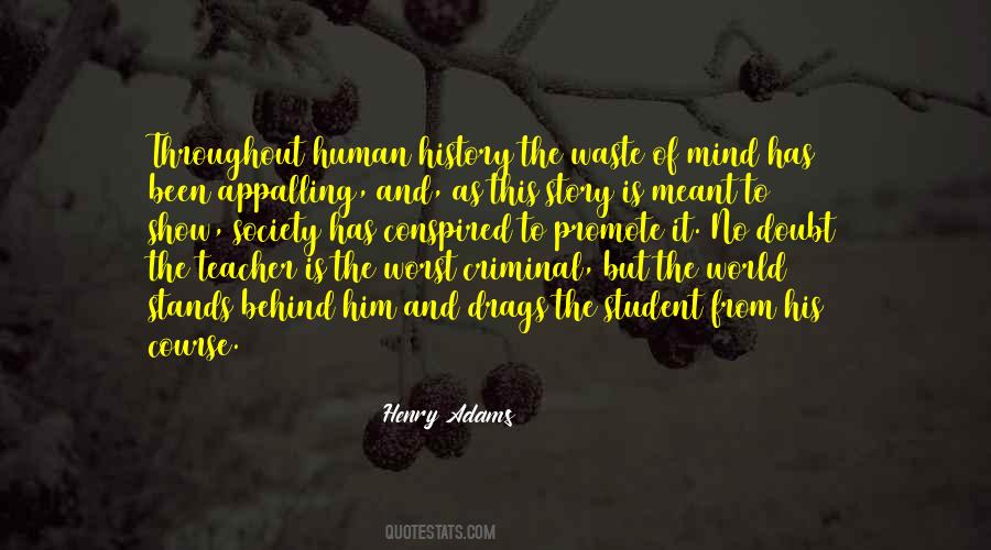 Henry Adams Quotes #712513