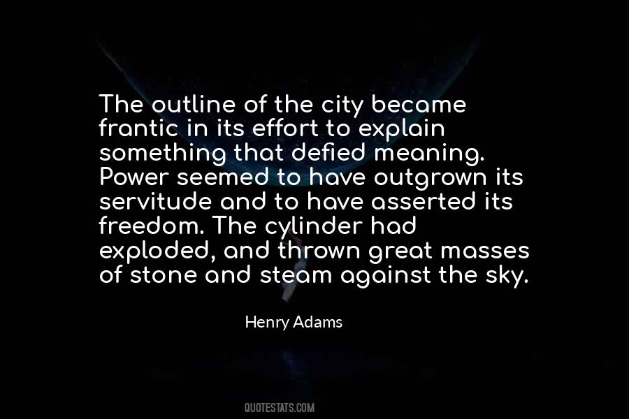 Henry Adams Quotes #983494