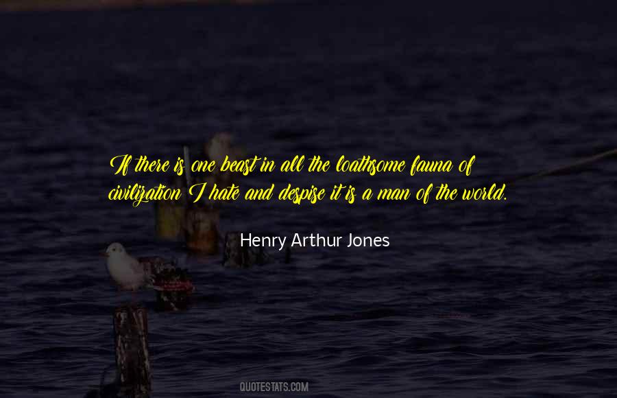 Henry Arthur Jones Quotes #1248764