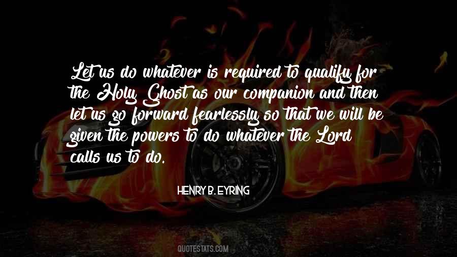 Henry B. Eyring Quotes #555743