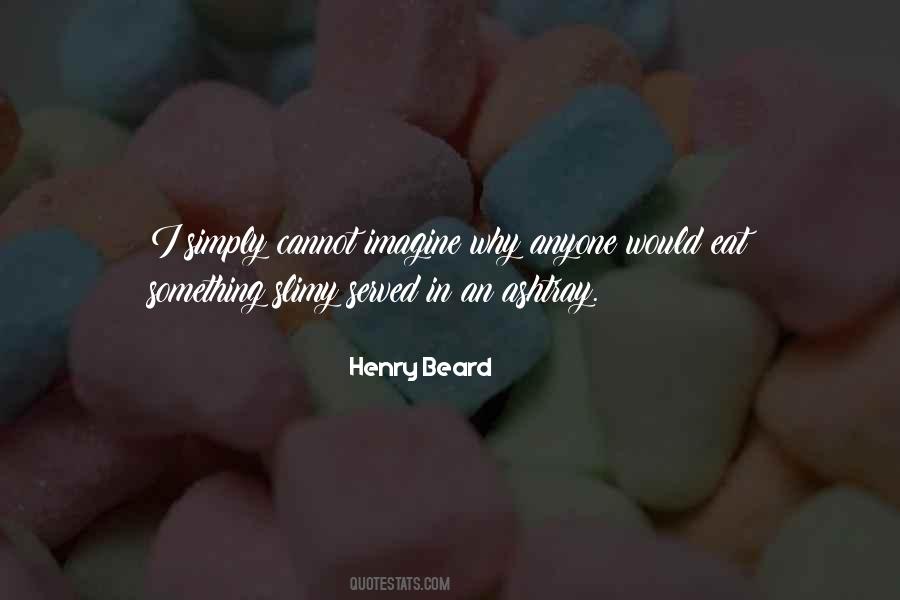 Henry Beard Quotes #45584