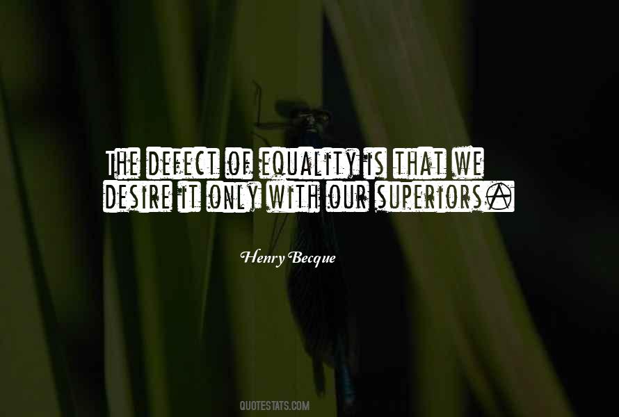 Henry Becque Quotes #1663327
