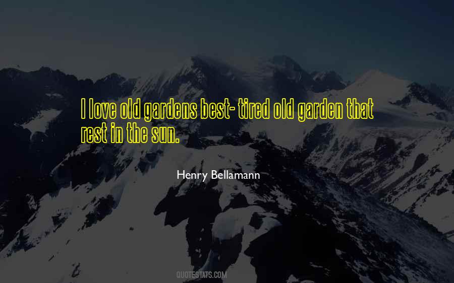 Henry Bellamann Quotes #1103696