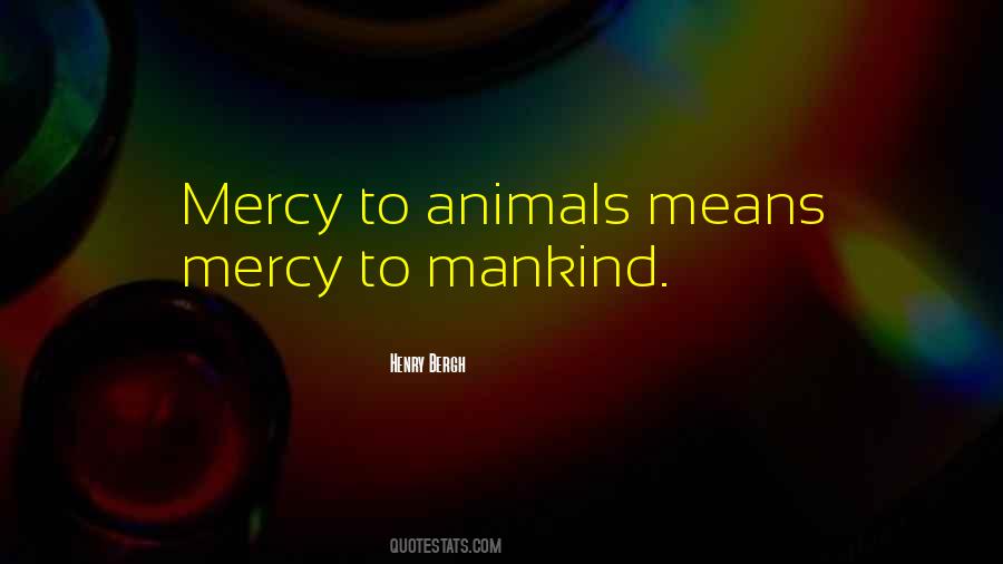 Henry Bergh Quotes #219957 Henry Bergh Quotes #219957