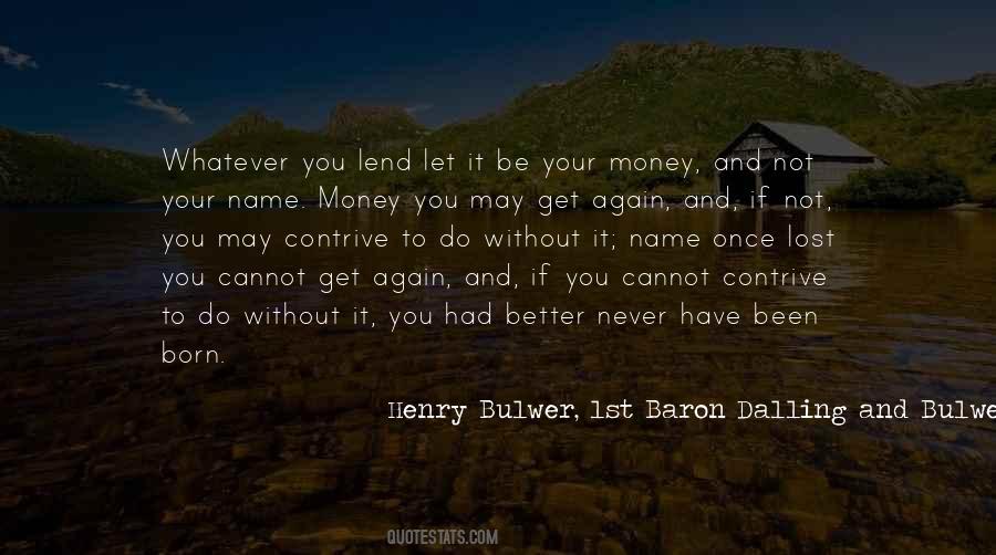 Henry Bulwer, 1st Baron Dalling And Bulwer Quotes #1239158