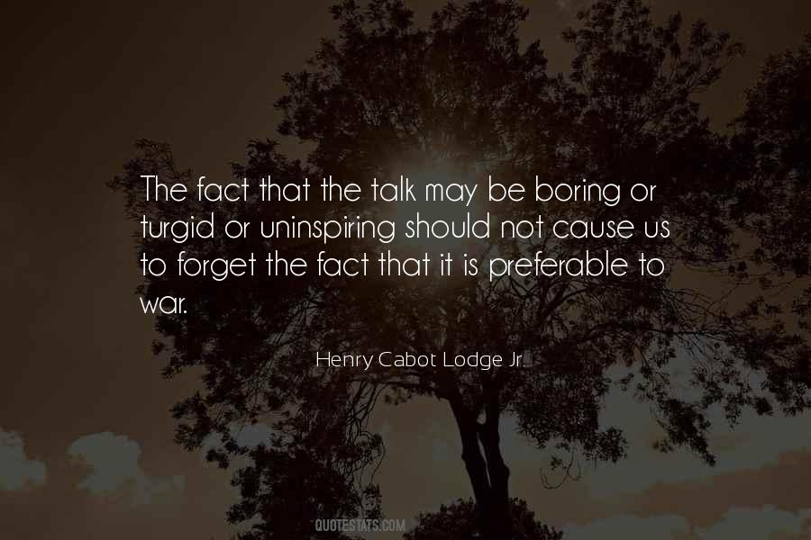 Henry Cabot Lodge Jr. Quotes #1219961