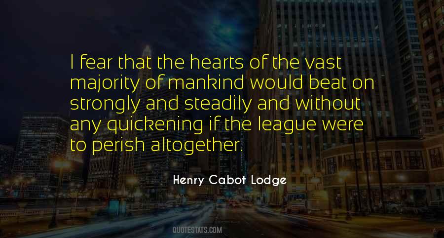 Henry Cabot Lodge Quotes #790403