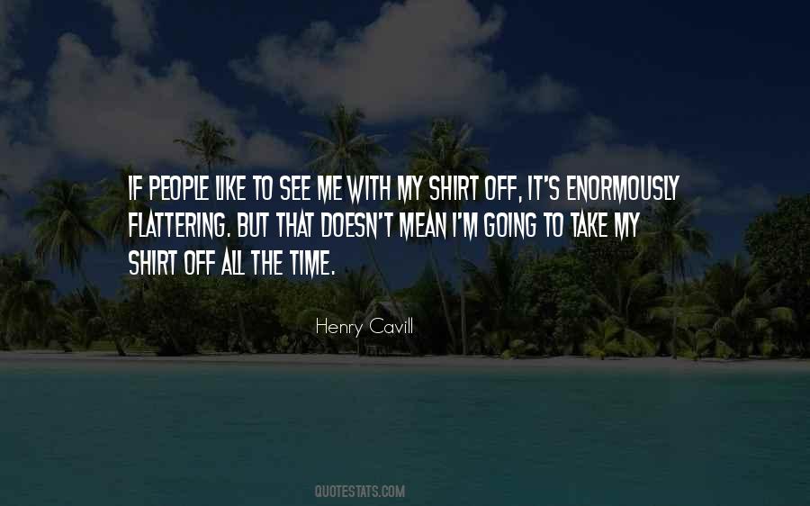 Henry Cavill Quotes #1540790