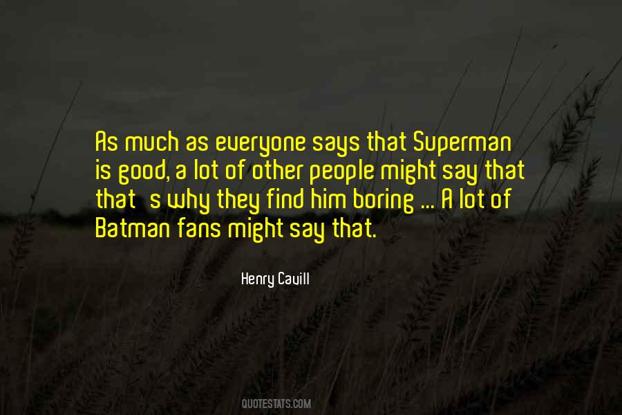 Henry Cavill Quotes #1833051