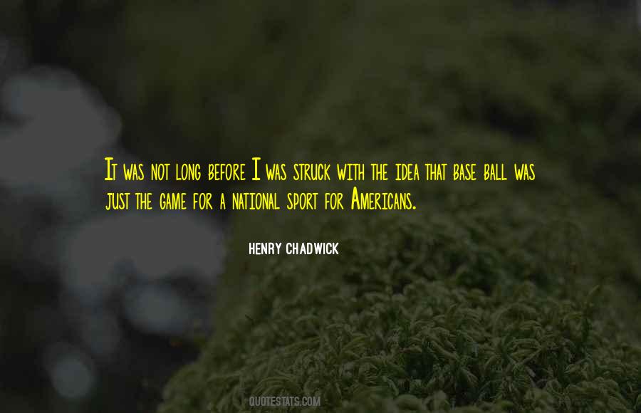 Henry Chadwick Quotes #926807