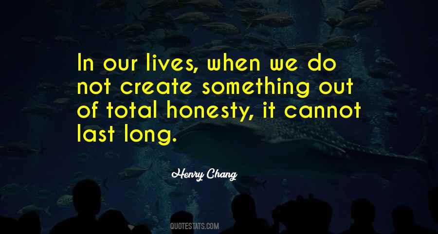 Henry Chang Quotes #1840301