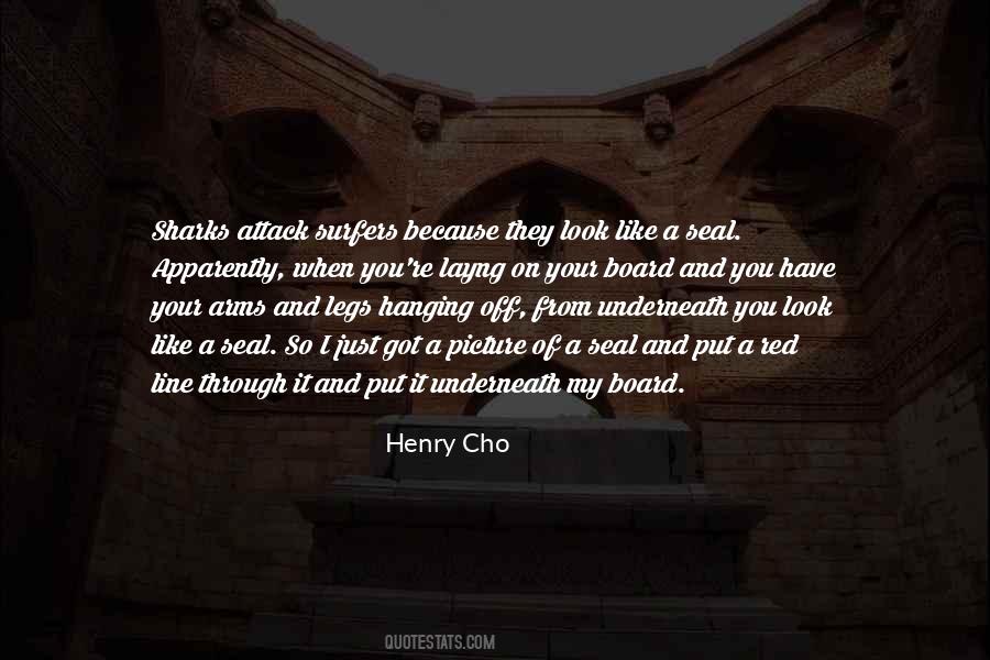 Henry Cho Quotes #522381