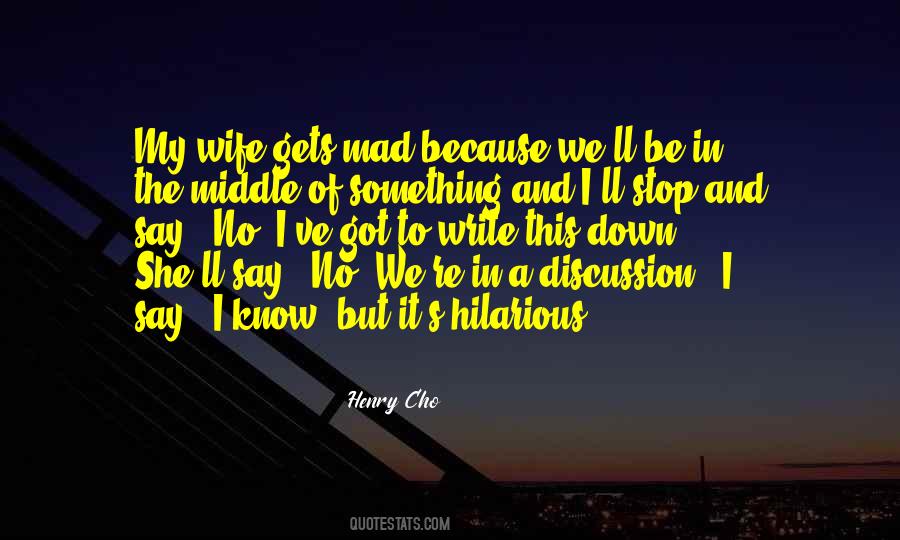 Henry Cho Quotes #616628