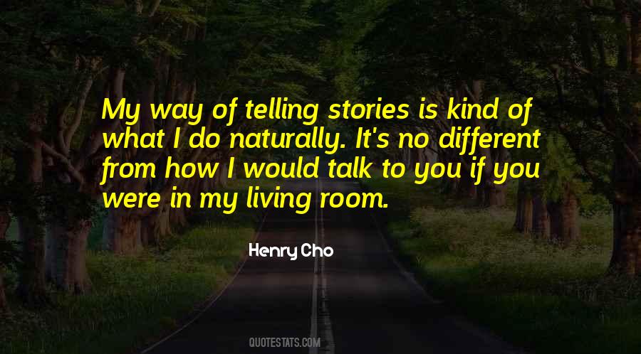 Henry Cho Quotes #782706