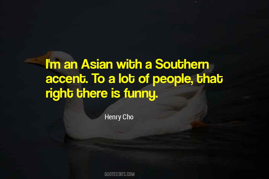 Henry Cho Quotes #837852