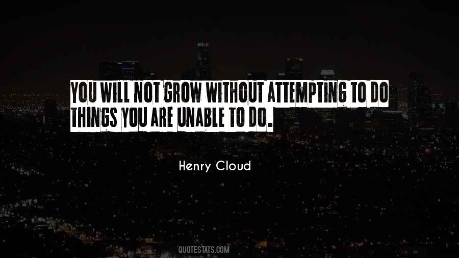 Henry Cloud Quotes #1173492